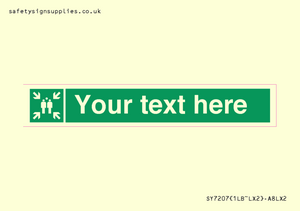 Custom sign safe condition evacuation assembly point